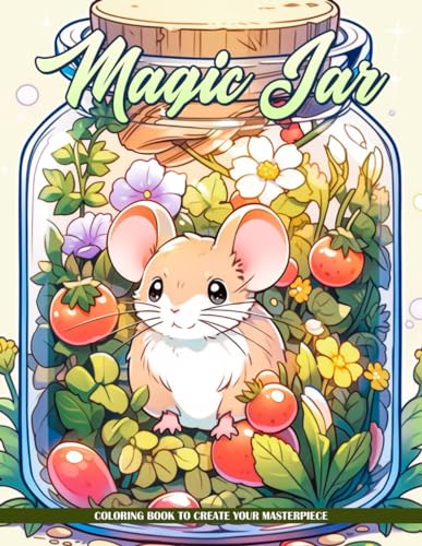 Magic Jar: Enter A World Of Enchantment With These Magical Jar-Themed Coloring Pages, Perfect For Relaxation, Mindfulness, And Creativity, Great For All Ages von Independently published